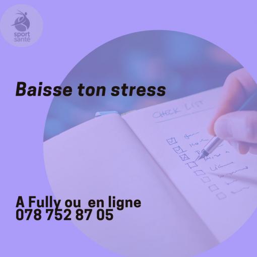 Baisse ton stress